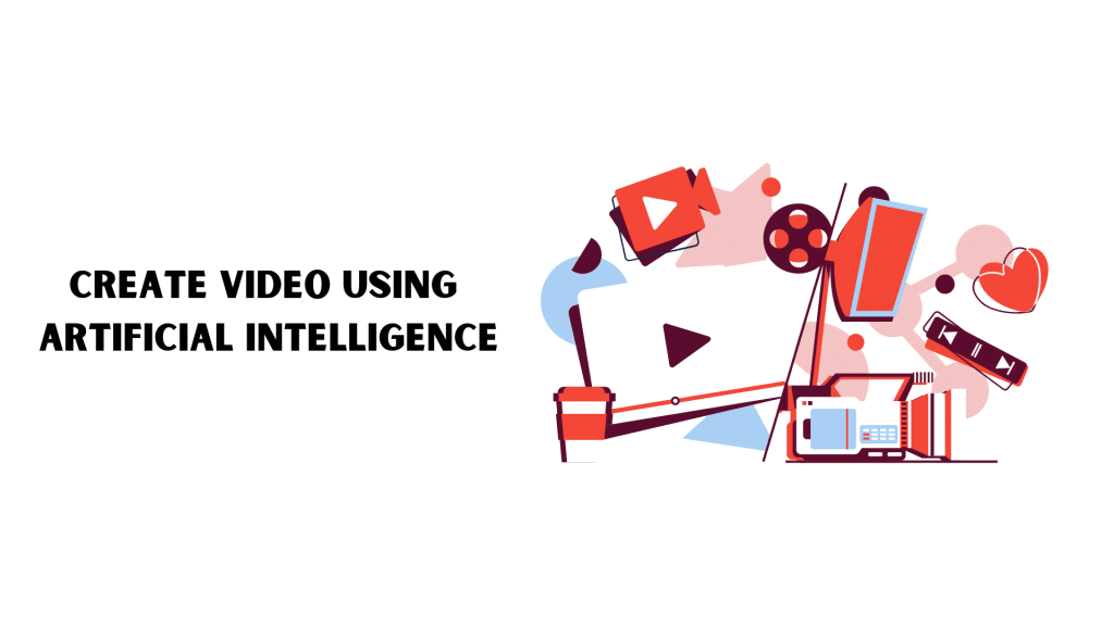 create video using artificial intelligence