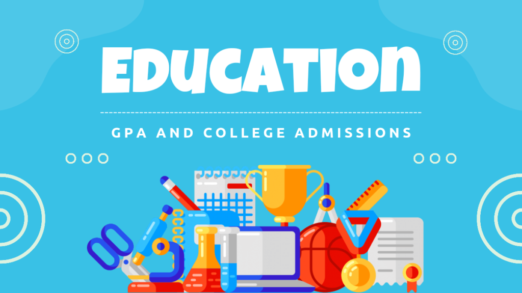 GPA and College Admissions